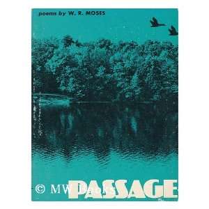    Passage / by W. R. Moses William Robert (1911 ) Moses Books