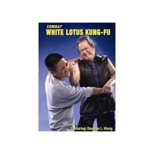    Combat White Lotus Kung Fu DVD by Douglas Wong 