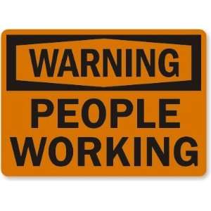  Warning People Working Engineer Grade Sign, 36 x 24 
