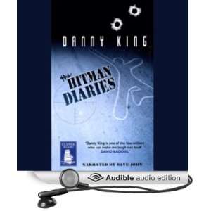  The Hitman Diaries (Audible Audio Edition): Danny King 