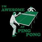 awesome at ping pong S 3XL Funny College Humor 022U