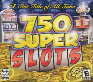 750 SUPER SLOTS Casino Slot Machine PC & MAC Game NEW! 0834656002251 
